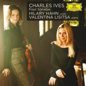 Hahn, Hilary; Lisitsa, Valentina - Ives: Four Sonatas