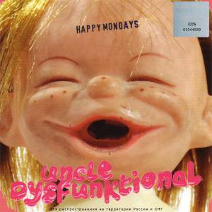 Happy Mondays - Uncle Dysfunktional