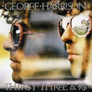 Harrison, George - Thirty Three & 1/3