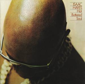 Hayes, Isaac - Hot Buttered Soul (deluxe)