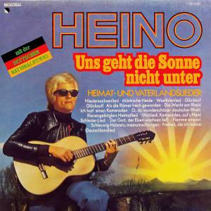 Heino - Uns Geht Die Sonne Nicht Unter - Heimat- Und Vaterlandslieder