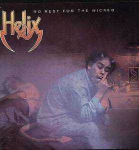 Helix  - No Rest For The Wicked