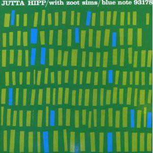 Hipp, Jutta; Sims, Zoot - Jutta Hipp With Zoot Sims