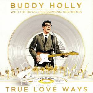 Holly, Buddy - True Love Ways