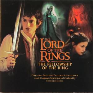 Howard Shore - The Lord Of The Rings: The Fellowship Of The Ring (Original Motion Picture Soundtrack)