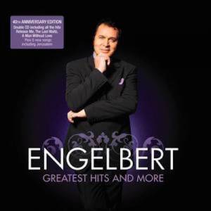 Humperdinck, Engelbert - The Greatest Hits And More