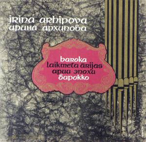   - Baroka Laikmeta Arijas (Concert Of Irina Arhipova)