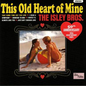 Isley Brothers, The - This Old Heart Of Mine