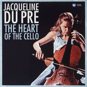 JACQUELINE DU PRE - JACQUELINE DU PRE - THE HEART