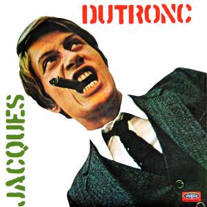 JACQUES DUTRONC - DEUXIEME ALBUM / IL EST CINQ HEURES