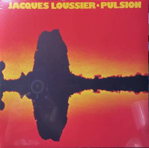 JACQUES LOUSSIER - PULSION
