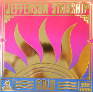 JEFFERSON STARSHIP - GOLD