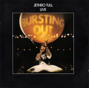 JETHRO TULL - LIVE - BURSTING OUT