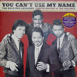 JIMI  THE / HENDRIX  CURTIS / SQUIRES KNIGHT - YOU CAN'T USE MY NAME