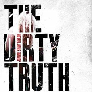 JOANNE SHAW TAYLOR - THE DIRTY TRUTH