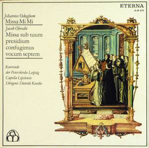 Johannes Ockeghem - Missa Mi-Mi / Missa Sub Tuum Presidium Confugimus