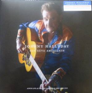 JOHNNY HALLYDAY - SON REVE AMERICAIN, LIVE AU BEACON THEATRE DE NEW-YORK 2014