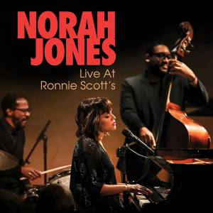 Jones, Norah - Live At Ronnie Scott's