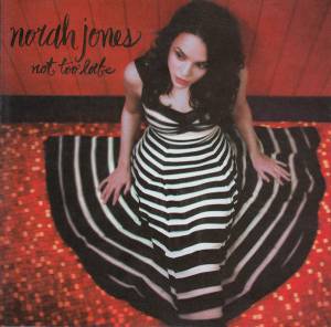 Jones, Norah - Not Too Late