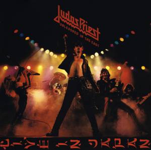 JUDAS PRIEST - UNLEASHED IN THE EAST