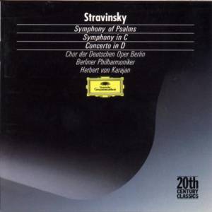 Karajan, Herbert von - Stravinsky: Symphony In C; Symphony Of Psalms; Concerto In D