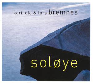 Kari, Ola & Lars Bremnes - Soloye
