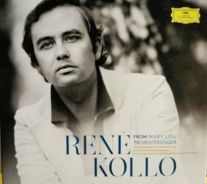 Kollo, Rene - From Mary Lou To Meistersinger
