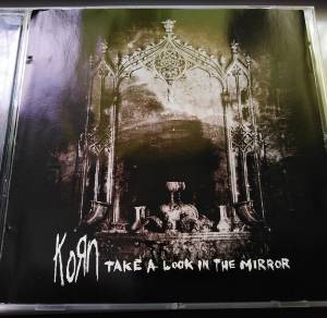 KORN - TAKE A LOOK IN THE MIRROR