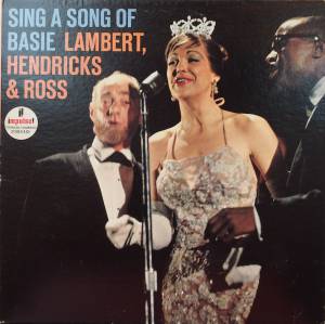 Lambert, Hendricks & Ross - Sing A Song Of Basie
