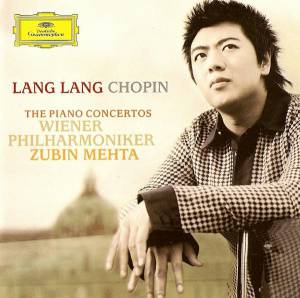 Lang Lang - Chopin: Piano Concertos Nos.1&2