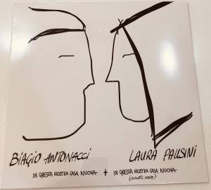 LAURA  BIAGIO / PAUSINI ANTONACCI - IN QUESTA NOSTRA CASA NUOVA
