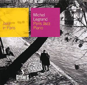 Legrand, Michel - Paris Jazz Piano