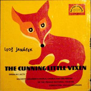 Leos Jan'acek - The Cunning Little Vixen (Opera In 3 Acts)