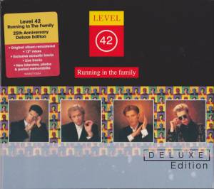 Level 42 - Running In The Family (deluxe)