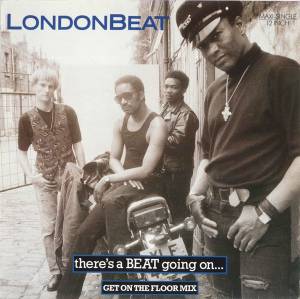 Londonbeat - There's A Beat Going On (Get On The Floor Mix)
