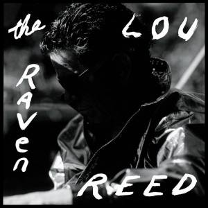 LOU REED - THE RAVEN