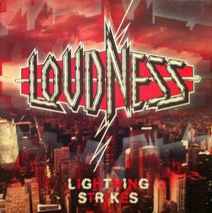 Loudness  - Lightning Strikes
