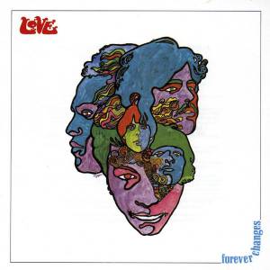 LOVE - FOREVER CHANGES (50TH ANNIVERSARY)