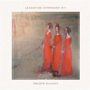 Maalouf, Ibrahim - Levantine Symphony