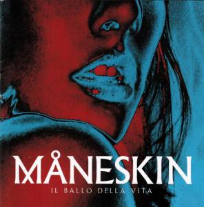 MANESKIN - IL BALLO DELLA VITA