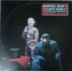 Manfred Mann's Earth Band - Somewhere In Afrika