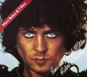 Marc Bolan - Zinc Alloy And The Hidden Riders Of Tomorrow