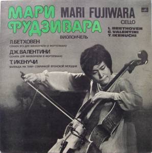 Mari Fujiwara - Sonata No. 3 For Cello And Piano / Sonata For Cello And Piano / Ballade On A Theme Of An Old Japanese Melody