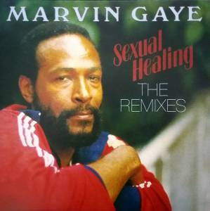 MARVIN GAYE - SEXUAL HEALING: THE REMIXES