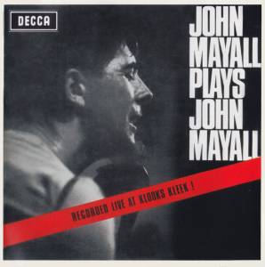 Mayall, John - Plays John Mayall (Live At Klooks Kleek)