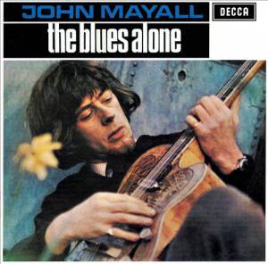 Mayall, John - The Blues Alone