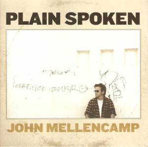 Mellencamp, John - Plain Spoken
