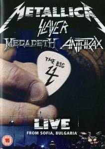 Metallica; Slayer; Megadeth; Anthrax - The Big Four: Live From Sofia Bulgaria