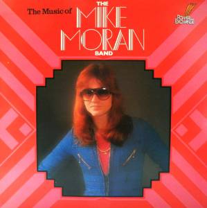 Mike Moran - The Music Of The Mike Moran Band