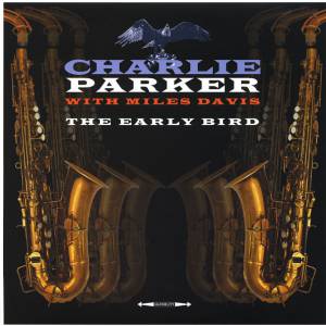 MILES  CHARLIE / DAVIS PARKER - THE EARLY BIRD